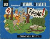 Sylvain et Sylvette (albums Fleurette nouvelle série) -95- Fauve qui peut