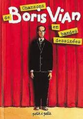 Chansons en Bandes Dessinées  - Chansons de Boris Vian en bandes dessinées