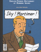 Verso de Blake et Mortimer (Divers) -a2024- Ciel ! Blake ! / Sky ! Mortimer !