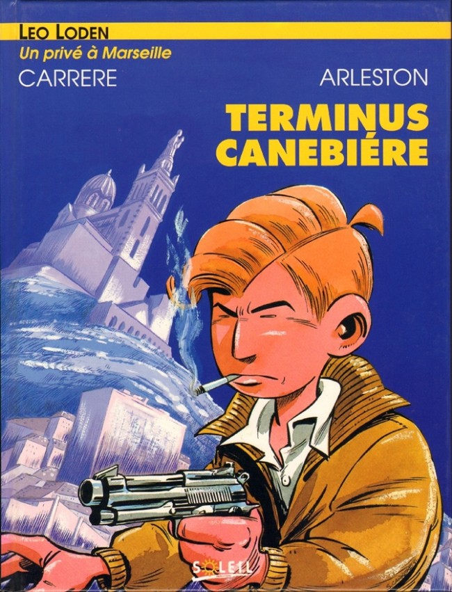 Léo Loden - Tome 1 : Terminus Canebière