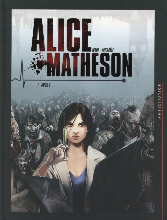 Alice Matheson - Tome 1 : Jour Z