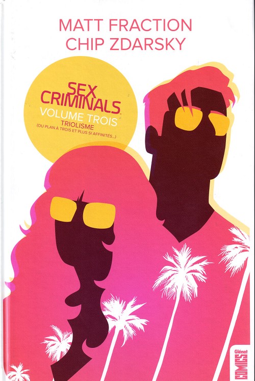 Sex Criminals - Tome 3 : Triolisme (ou plan à trois et plus si affinités)