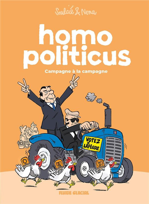 Homo politicus - Tome 2 : Campagne à la campagne