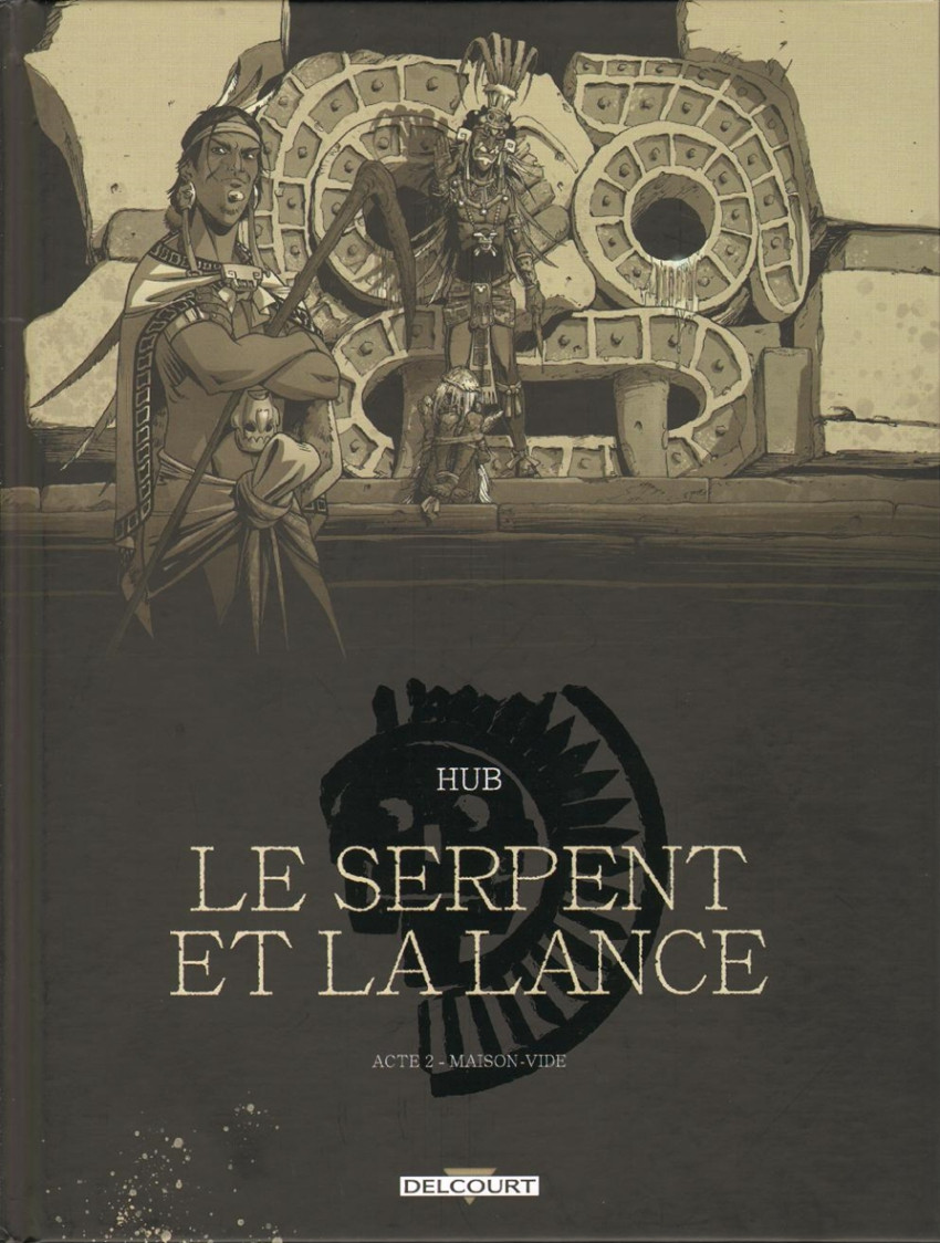 Le Serpent et la Lance (tome 3) - (Hub / Emmanuel Michalak