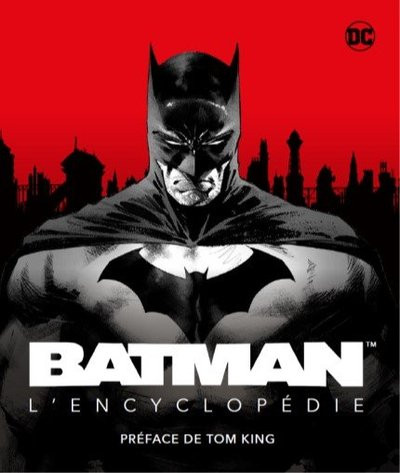 DOC) DC Comics - Batman- Batman - L'Encyclopédie