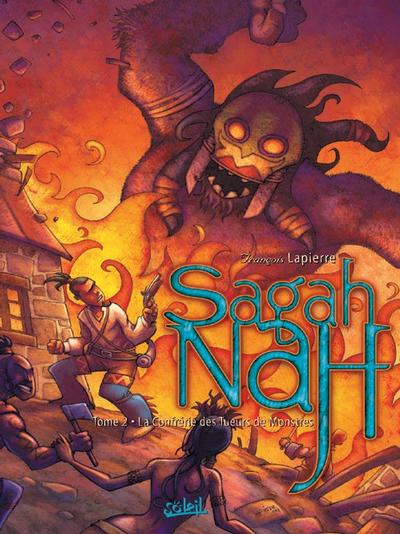Sagah-Nah - La confrérie des Tueurs de Monstres